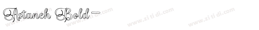 Astaneh Bold字体转换